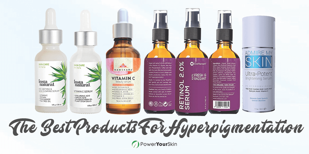 Best Products For Hyperpigmentation 2023 Reviews & Top Picks