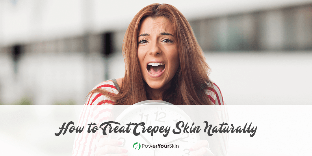 How to Treat Crepey Skin